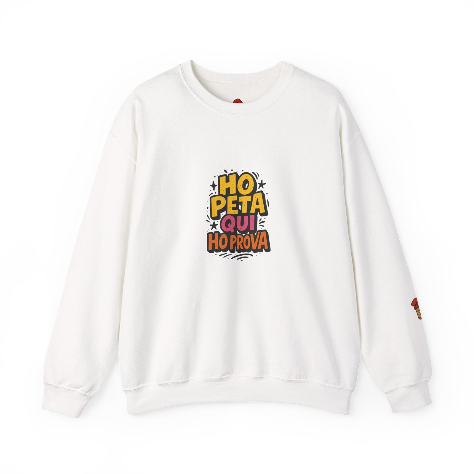 Sweatshirt Ho peta qui ho prova