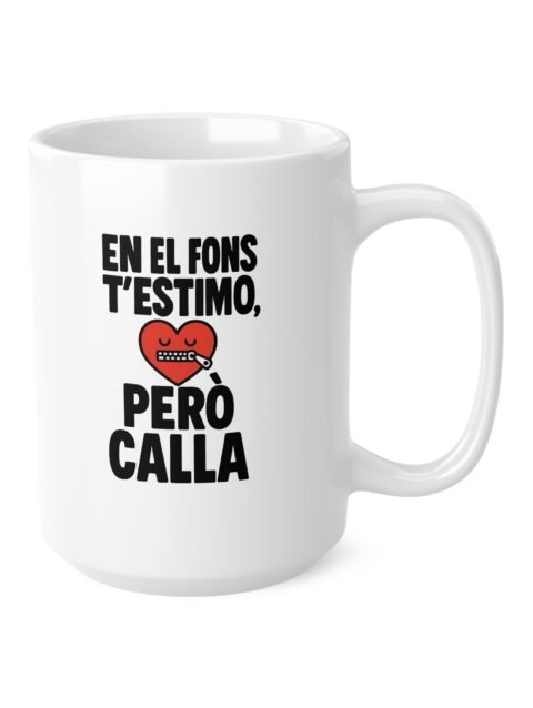 Tassa En el fons t’estimo, però calla