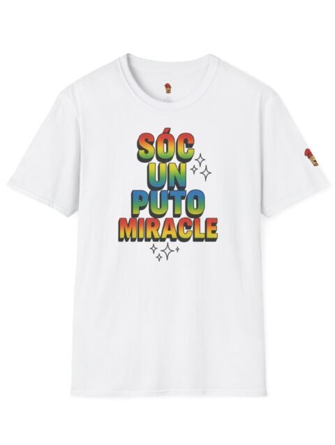 Samarreta Sóc un puto miracle