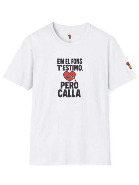 Samarreta En el fons t’estimo, però calla