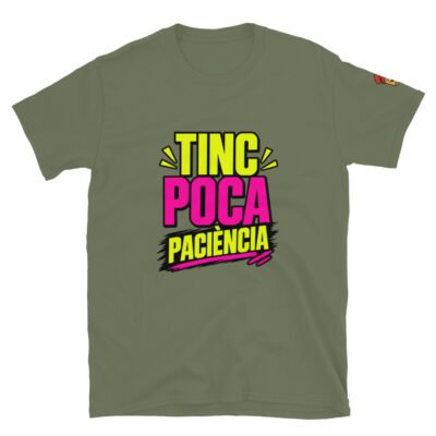 Samarreta Tinc Poca Paciència