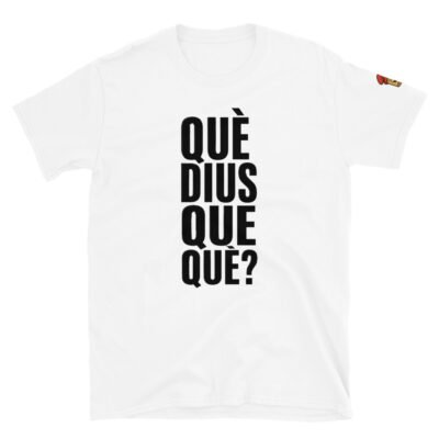 Samarreta Què Dius?